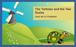 The Tortoise and the Two Ducks