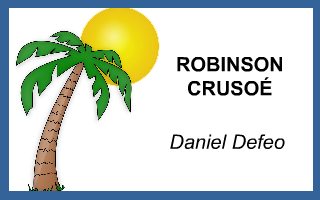 Robinson Crusoé – Capítulo IV